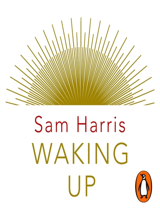 Title details for Waking Up by Sam Harris - Available